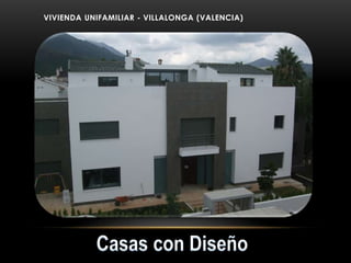 VIVIENDA UNIFAMILIAR - VILLALONGA (VALENCIA)
 