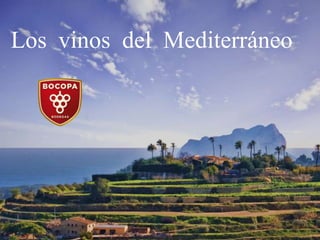 Los vinos del Mediterráneo
 