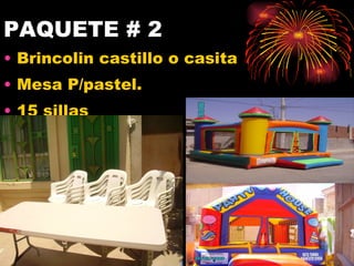 PAQUETE # 2 Brincolin castillo o casita Mesa P/pastel. 15 sillas  