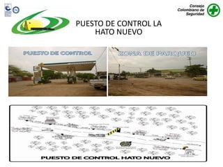 PUESTO DE CONTROL LA
    HATO NUEVO
 