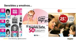 Email Marketing | @fedecosentino
Sensibles y emotivos...
 