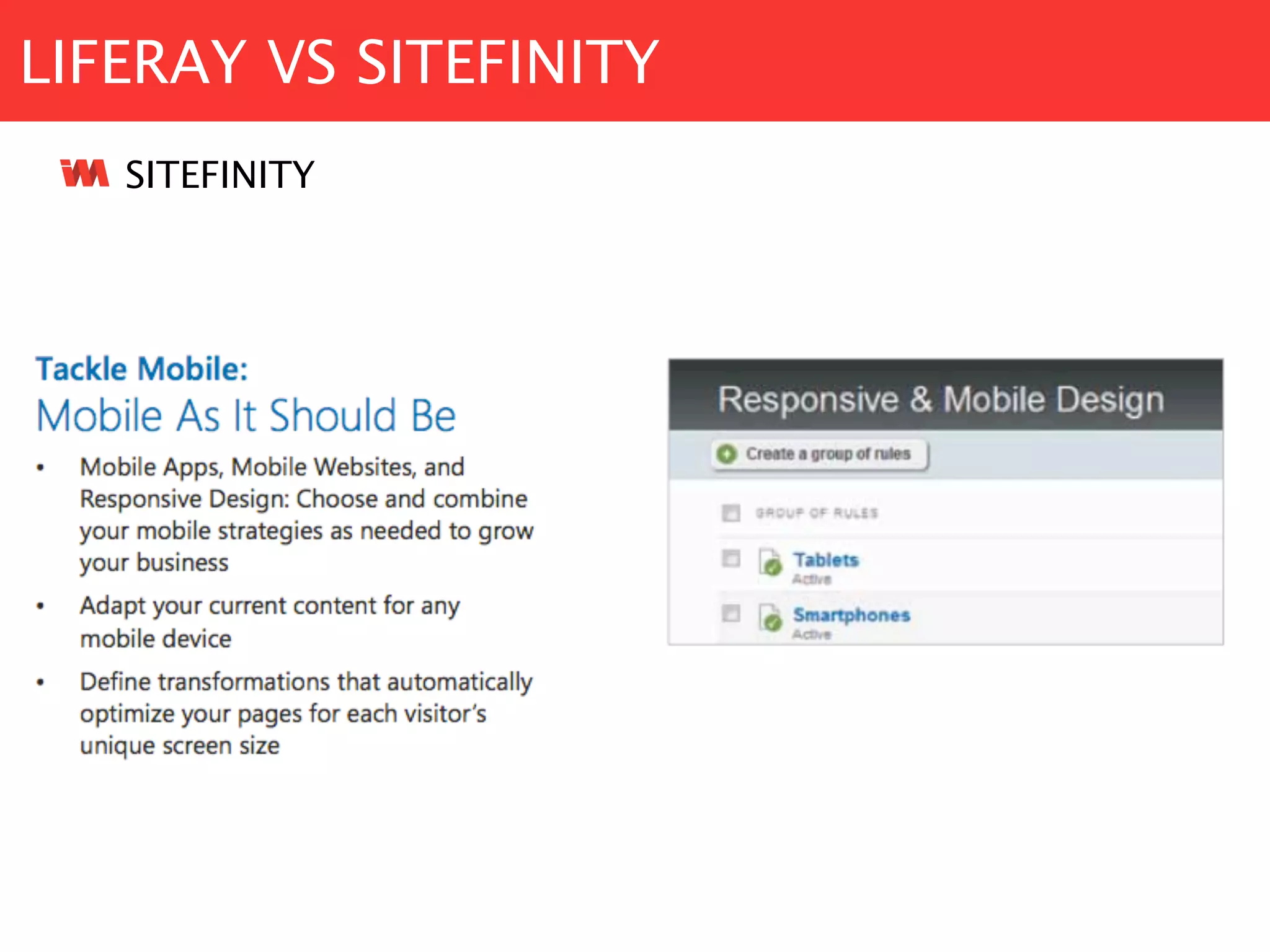 LIFERAY VS SITEFINITY
SITEFINITY
 