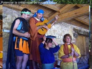 Potenciar la creatividad de manera lúdica. 