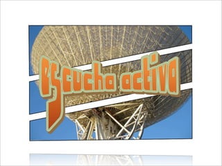 Escucha Activa