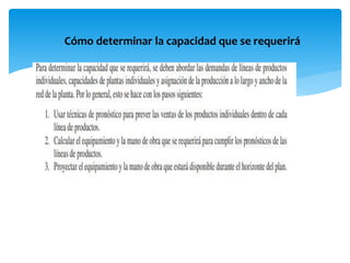 Cómo determinar la capacidad que se requerirá
 