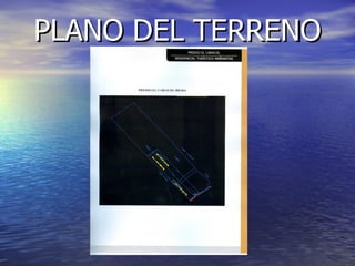 PLANO DEL TERRENO
 