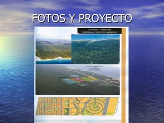FOTOS Y PROYECTO
 