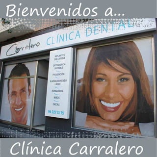 Bienvenidos a...
Clínica Carralero
 