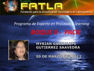 Programa de Experto en Procesos E-learning

         BOQUE 0 - PACIE
 