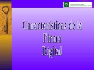 Características de la  Firma Digital 