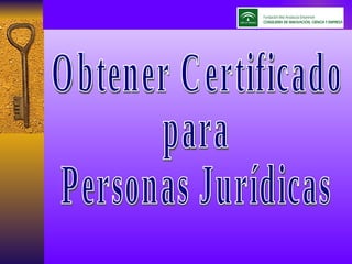 Obtener Certificado para Personas Jurídicas 