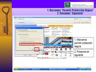 1. Marcamos "Permitir Protección Segura" 2. Pulsamos "Siguiente" 