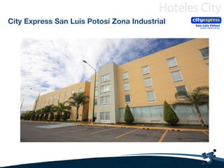 City Express San Luis Potosí Zona Industrial
 