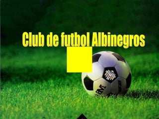 Club de futbol Albinegros 