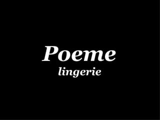 Poeme lingerie 