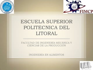 ESCUELA SUPERIOR
 POLITECNICA DEL
     LITORAL
 