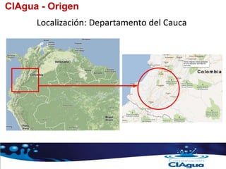 Localización: Departamento del Cauca
CIAgua - Origen
 