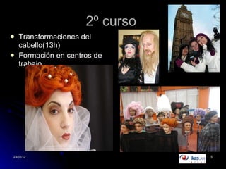 2º curso  Transformaciones del cabello(13h) Formación en centros de trabajo  