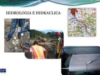 HIDROLOGIA E HIDRAULICA
 