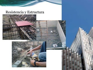 Resistencia y Estructura
 