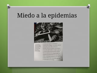 Miedo a la epidemias
 
