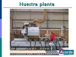 Nuestra planta
 