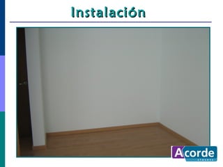 Instalación
 