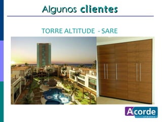 Algunos clientes

TORRE ALTITUDE - SARE
 