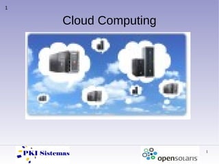 1


    Cloud Computing




                      1
 