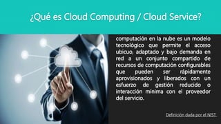 Presentacion cloud service administracion de la tecnologia seccion 1530 ...