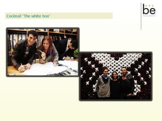   Esteban Meloni   Martín Mercado, Bernarda Fernández y Martín Huberman Cocktail “The white box” 