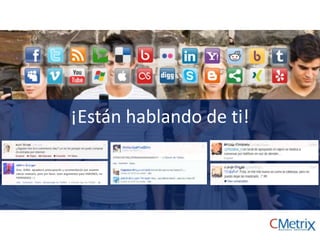 ¡Están hablando de ti!
 