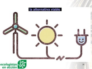 20
la alternativa viable
 