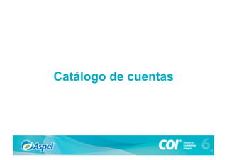 Catálogo de cuentas
 