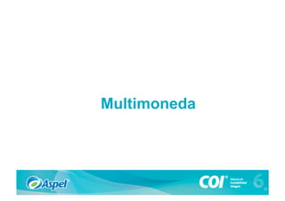 Multimoneda
 