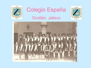Colegio España Ocotlán, Jalisco 