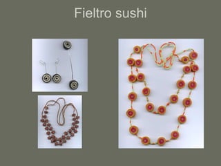 Fieltro sushi