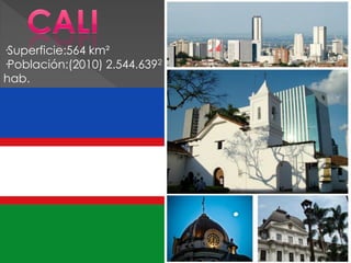 ·Superficie:564 km²
·Población:(2010) 2.544.6392
hab.
 