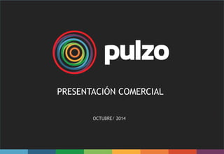 PRESENTACIÓN COMERCIAL 
OCTUBRE/ 2014 
 