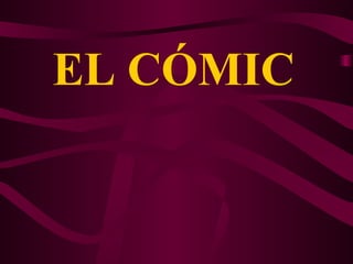 EL CÓMIC 