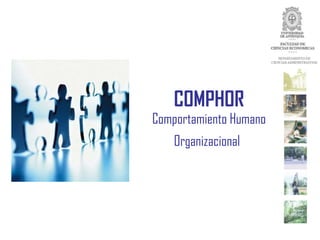 COMPHOR Comportamiento Humano Organizacional   