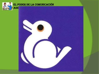 El poder de la comunicación
asertiva en la educación
 