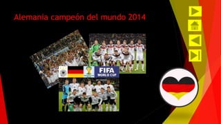 Alemania campeón del mundo 2014 
 