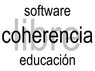 Educar con Software Libre