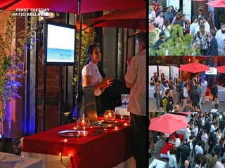 FIRST TUESDAY
PATIO BELLAVISTA
 