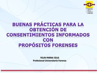 YELIN PARRA CELIS
Profesional Universitario Forense
 