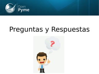 Preguntas y Respuestas
 