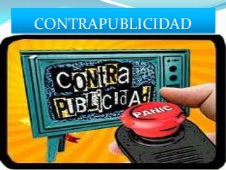 CONTRAPUBLICIDAD
 