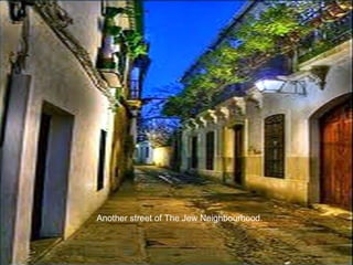 Another street of The Jew Neighbourhood.
 