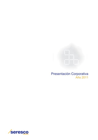 Presentación Corporativa
               Año 2011
 